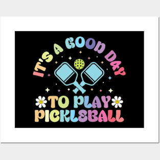 It's A Good Day to Play Pickleball Groovy Posters and Art